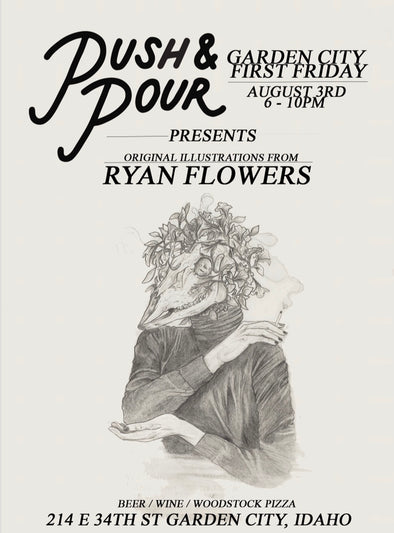 Ryan Flowers First Friday at The Push & Pour 9/3/18