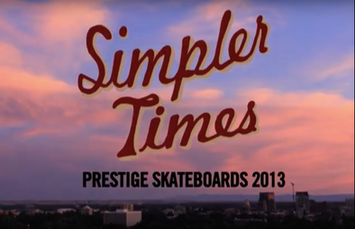 Simpler Times (2013) - Filmed and Edited by Mack Scharff