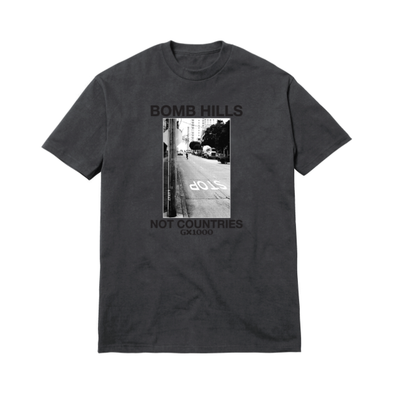 GX1000 Bomb Hills Not Countries charcoal Tee
