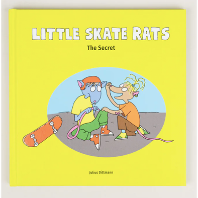 LITTLE SKATE RATS - THE SECRET