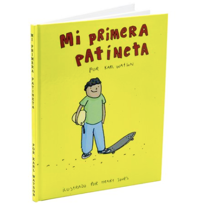 Mi Primera Patineta By Karl Watson