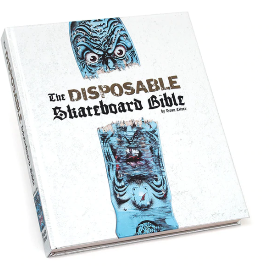 THE DISPOSABLE SKATEBOARD BIBLE HARD COVER BOOK BY Sean Cliver